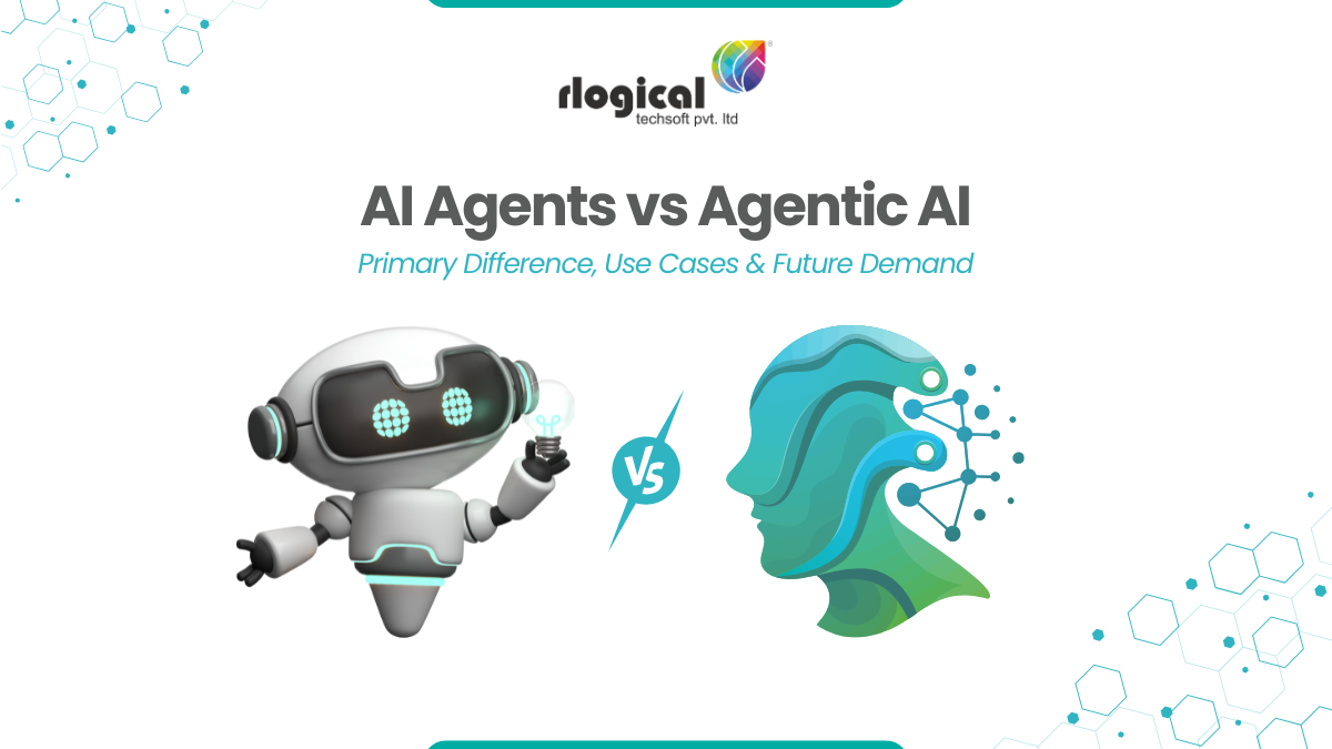 AI Agents vs Agentic AI: Primary Difference, Use Cases & Future Demand