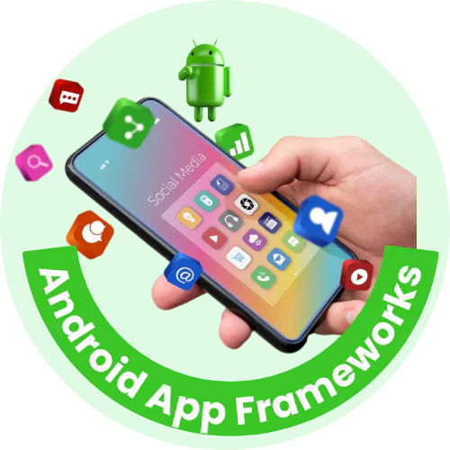 Most Popular Frameworks for Android App Development Solutions