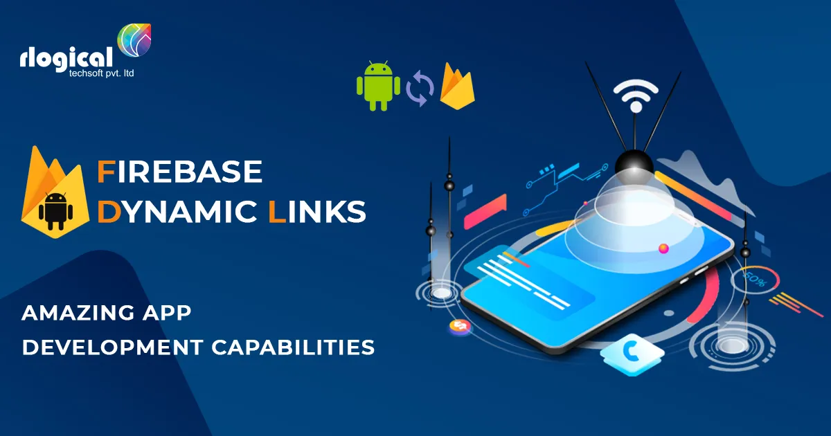 How does Firebase Dynamic Links Work for Android?