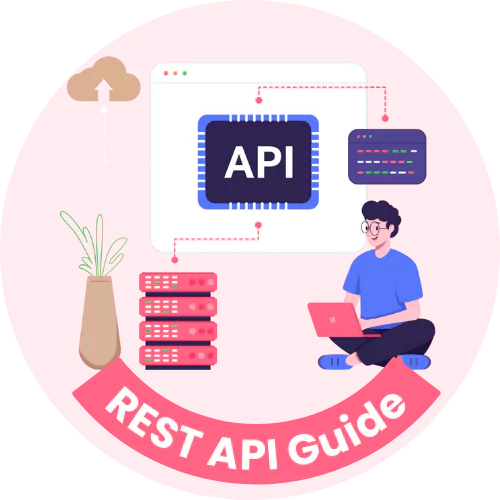 What is a REST API? Steps, Benefits, Use Cases & Examples