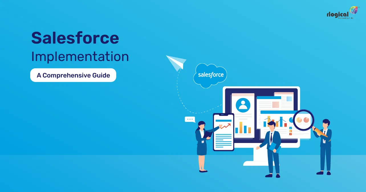 Salesforce Implementation: A Comprehensive Guide